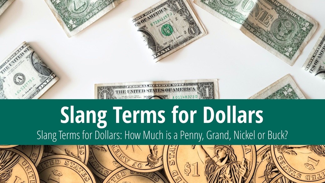 nicknames-for-us-dollars-what-do-penny-grand-and-buck-mean