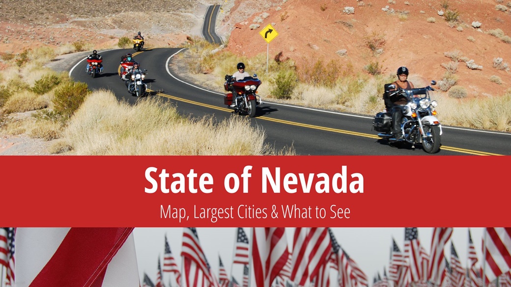 Nevada: Map, Largest Cities & What to See